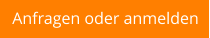 Anfragen oder anmelden