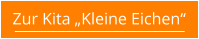 Zur Kita „Kleine Eichen“