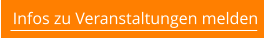 Infos zu Veranstaltungen melden