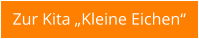 Zur Kita „Kleine Eichen“