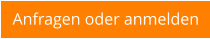 Anfragen oder anmelden
