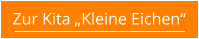Zur Kita „Kleine Eichen“