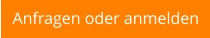 Anfragen oder anmelden