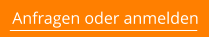 Anfragen oder anmelden