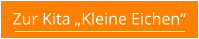 Zur Kita „Kleine Eichen“