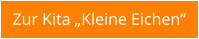 Zur Kita „Kleine Eichen“