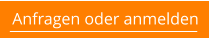 Anfragen oder anmelden