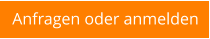 Anfragen oder anmelden