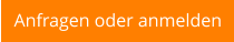 Anfragen oder anmelden