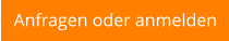 Anfragen oder anmelden