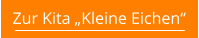 Zur Kita „Kleine Eichen“