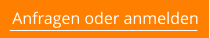 Anfragen oder anmelden