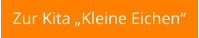 Zur Kita „Kleine Eichen“