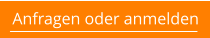 Anfragen oder anmelden