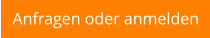Anfragen oder anmelden