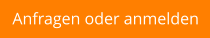 Anfragen oder anmelden