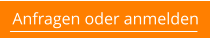 Anfragen oder anmelden