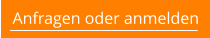 Anfragen oder anmelden