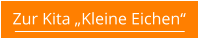 Zur Kita „Kleine Eichen“