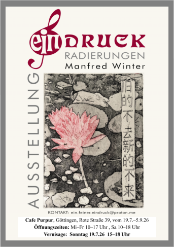 Ausstellung »Ein feiner Eindruck«. Radierungen von Manfred Winter im Café Purpur in Göttingen 